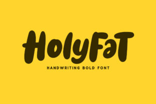 Holyfat: A Bold Handwritten Font for Makers